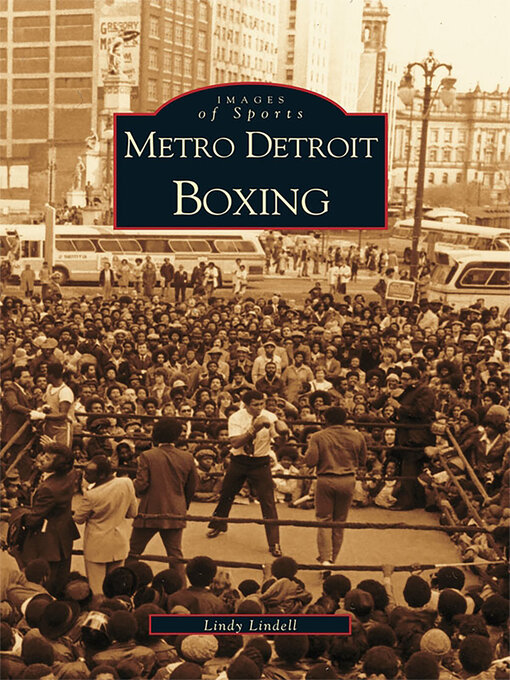 Title details for Metro Detroit Boxing by Lindy Lindell - Available